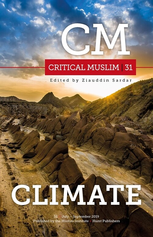 Critical Muslim 31 : Climate (Paperback)