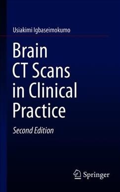 Brain CT Scans in Clinical Practice (Paperback, 2, 2019)
