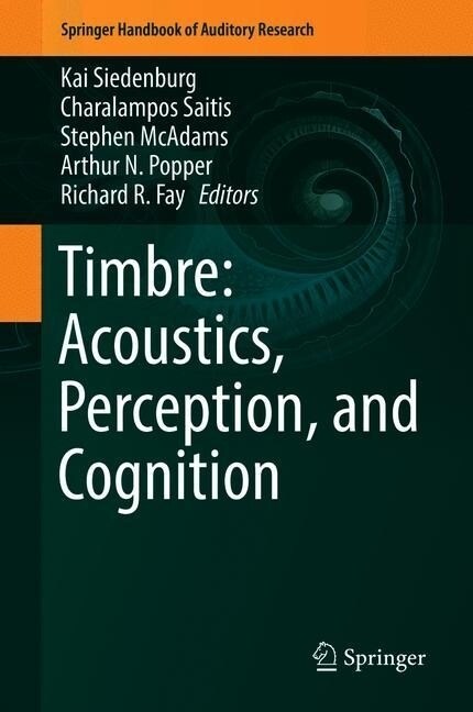 Timbre: Acoustics, Perception, and Cognition (Hardcover, 2019)