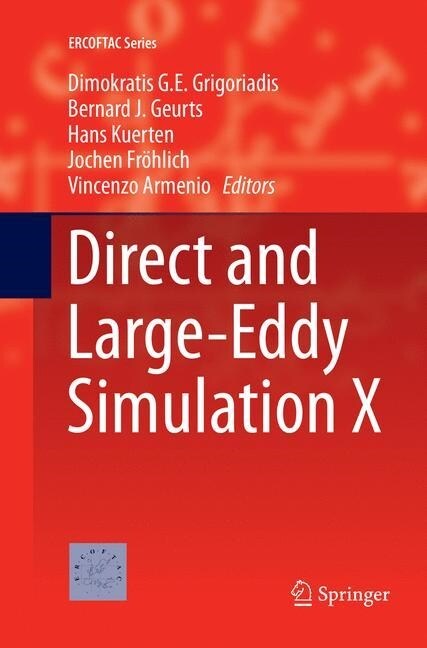 Direct and Large-Eddy Simulation X (Paperback, Softcover Repri)
