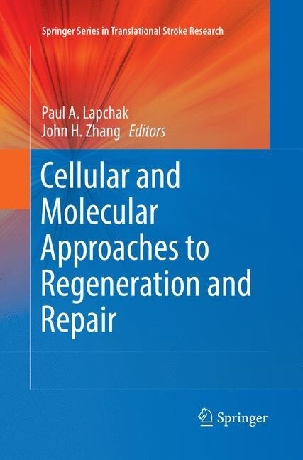 Cellular and Molecular Approaches to Regeneration and Repair (Paperback, Softcover Repri)