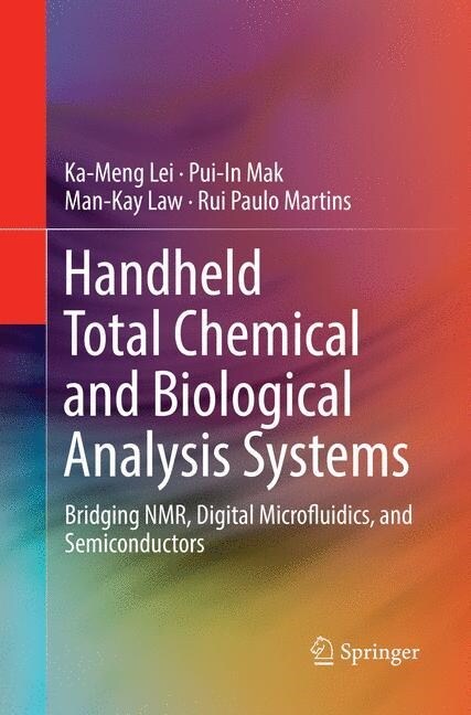 Handheld Total Chemical and Biological Analysis Systems: Bridging Nmr, Digital Microfluidics, and Semiconductors (Paperback, Softcover Repri)