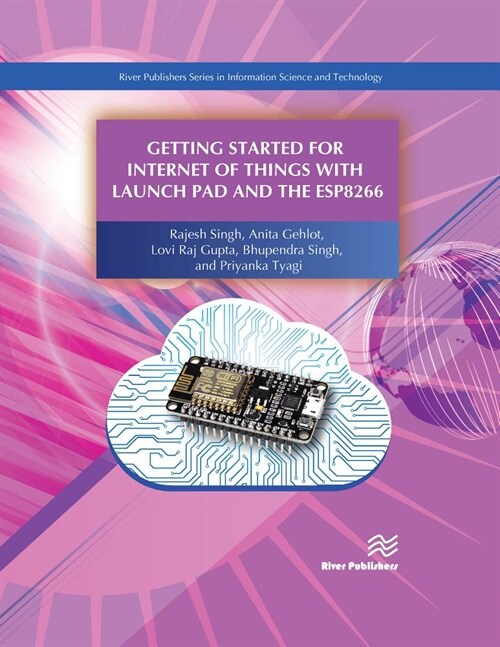 Getting Started for Internet of Things with Launch Pad and ESP8266 (Hardcover)