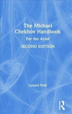The Michael Chekhov Handbook : For the Actor (Hardcover, 2 ed)