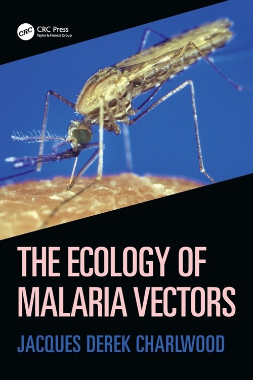 The Ecology of Malaria Vectors (Hardcover, 1)
