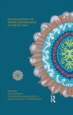 Globalization of Water Governance in South Asia (Paperback, 1)