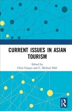 Current Issues in Asian Tourism (Hardcover, 1)