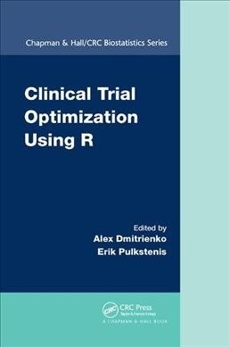 Clinical Trial Optimization Using R (Paperback, 1)