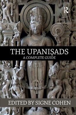 The Upanisads : A Complete Guide (Paperback)