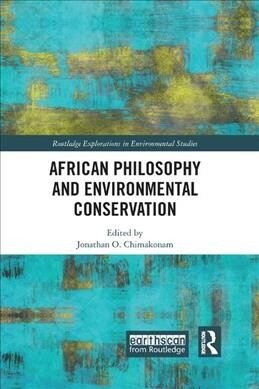 African Philosophy and Environmental Conservation (Paperback, 1)