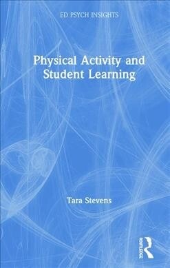 Physical Activity and Student Learning (Hardcover, 1)