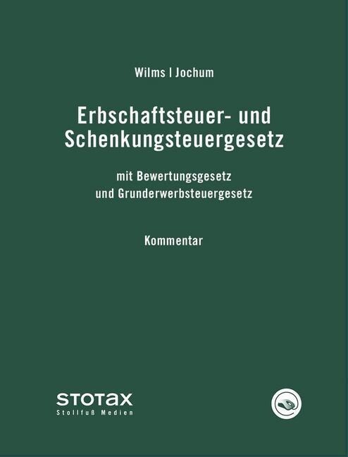 Erbschaft- und Schenkungsteuergesetz, Kommentar, m. CD-ROM, zur Fortsetzung (Loose-leaf)
