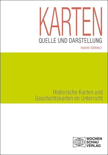 Karten als Quelle und Darstellung (Paperback)