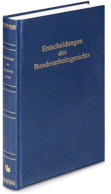 Entscheidungen des Bundesarbeitsgerichts (BAGE) (Hardcover)