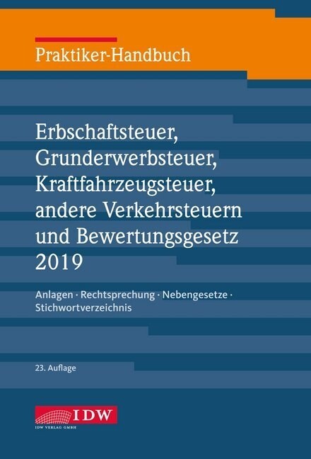 Praktiker-Handbuch Erbschaftsteuer 2019, 23. A. (Hardcover)