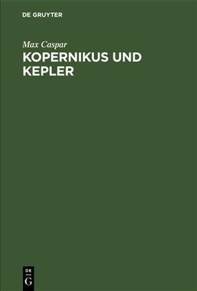 Kopernikus Und Kepler: Zwei Vortr?e (Hardcover, Reprint 2019)