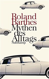 Mythen des Alltags / Vollst. Ausg., 1. Aufl
