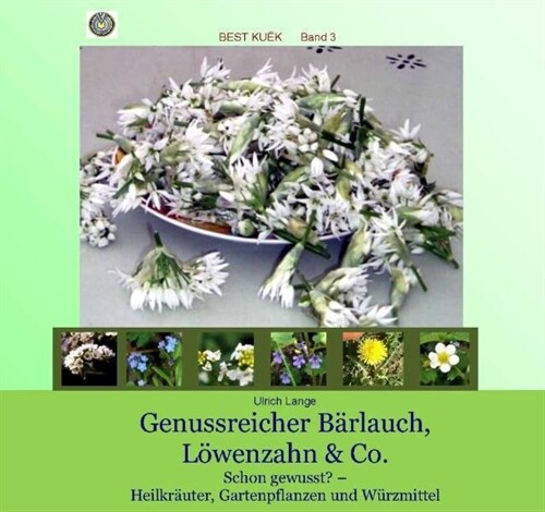 Genussreicher Barlauch, Lowenzahn & Co. (Hardcover)