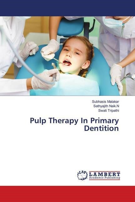 Pulp Therapy In Primary Dentition (Paperback)