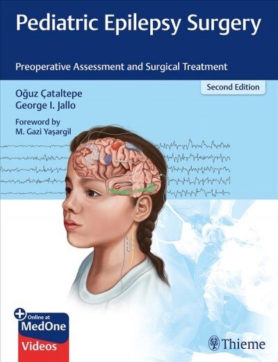 Pediatric Epilepsy Surgery: Preoperative Assessment and Surgical Treatment (Hardcover, 2)