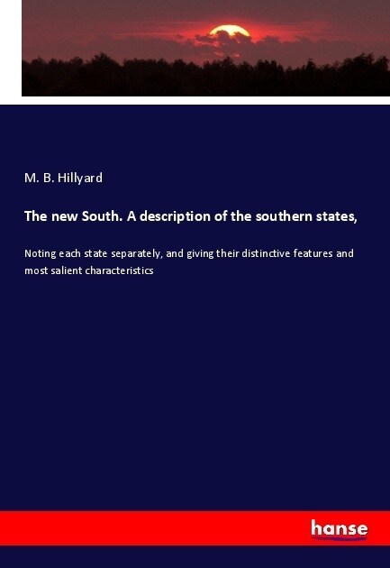 The new South. A description of the southern states, (Paperback)