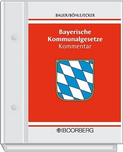 Bayerische Kommunalgesetze, Kommentar (Pflichtabnahme) (Loose-leaf)