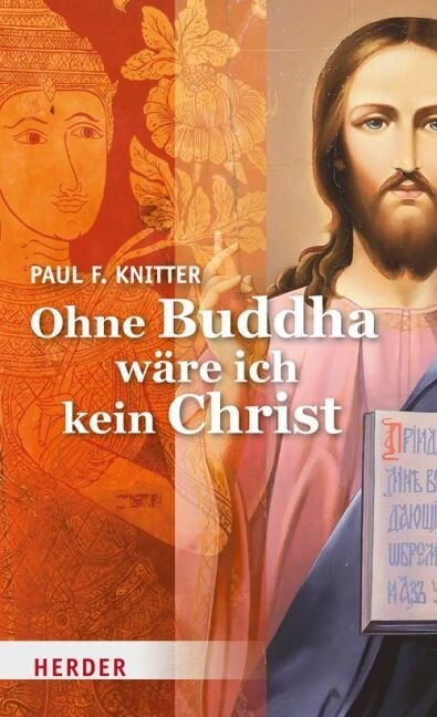 Ohne Buddha ware ich kein Christ (Hardcover)