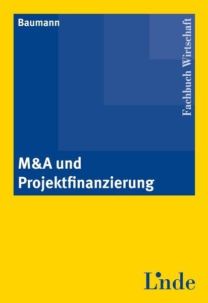 M&A und Projektfinanzierung (Paperback)