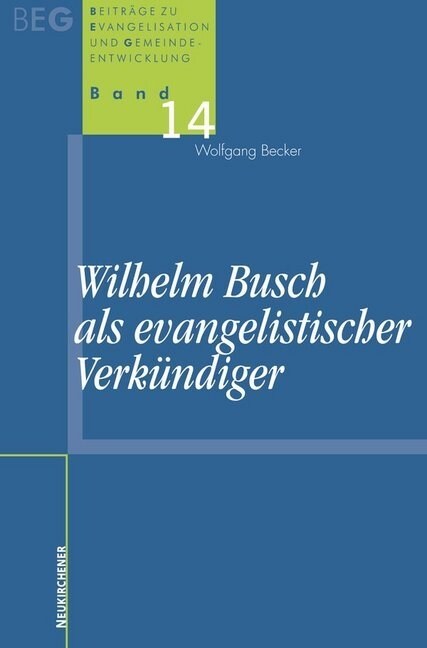 Wilhelm Busch als evangelistischer Verkundiger (Paperback)