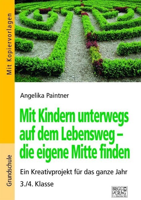 Mit Kindern unterwegs auf dem Lebensweg - die eigene Mitte finden (Paperback)