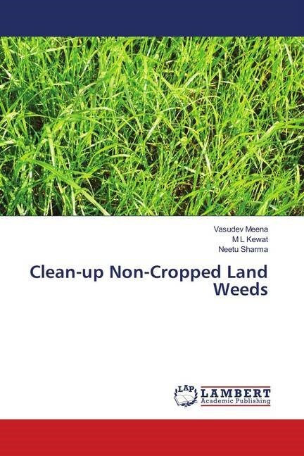 Clean-up Non-Cropped Land Weeds (Paperback)