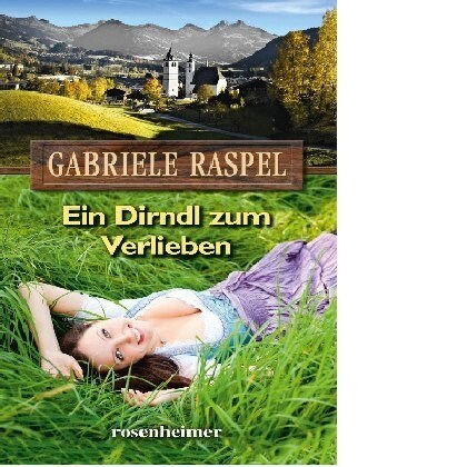 Ein Dirndl zum Verlieben (Hardcover)