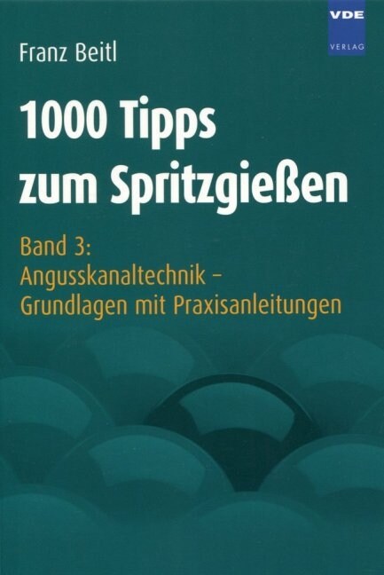 1000 Tipps zum Spritzgießen. Bd.3 (Paperback)