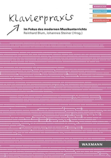 Klavierpraxis im Fokus des modernen Musikunterrichts (Paperback)