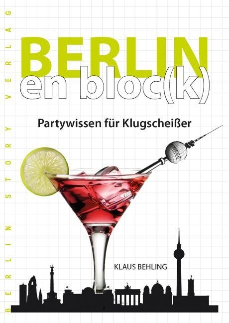 Berlin en bloc(k) - Partywissen fur Klugscheißer (Paperback)