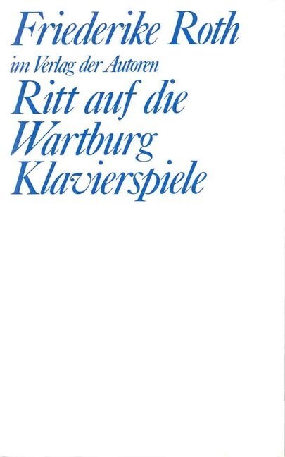 Ritt auf die Wartburg; Klavierspiele (Paperback)