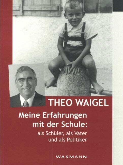 Meine Erfahrungen mit der Schule als Schuler, als Vater und als Politiker (Paperback)