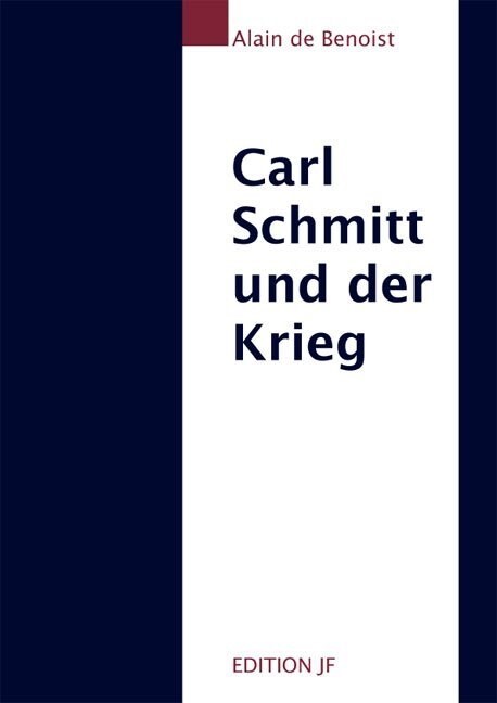Carl Schmitt und der Krieg (Hardcover)