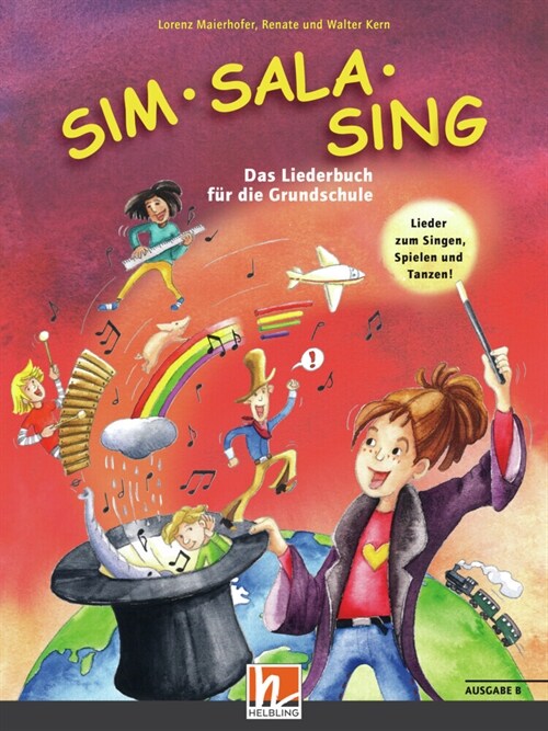 Sim Sala Sing Plus. Liederbuch. Ausgabe B (Bayern) (Hardcover)