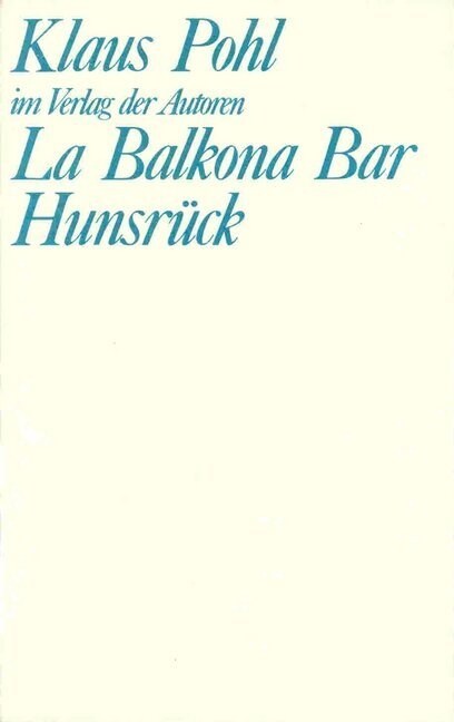 La Balkona Bar; Hunsruck (Paperback)