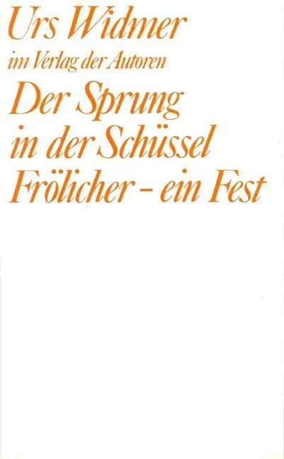 Der Sprung in der Schussel. Frolicher, ein Fest (Paperback)