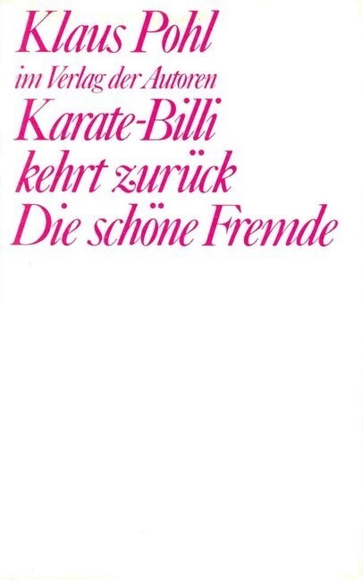 Karate-Billi kehrt zuruck; Die schone Fremde, Neufass. (Paperback)