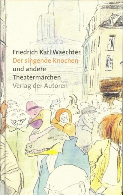 Der singende Knochen und andere Tiermarchen (Hardcover)