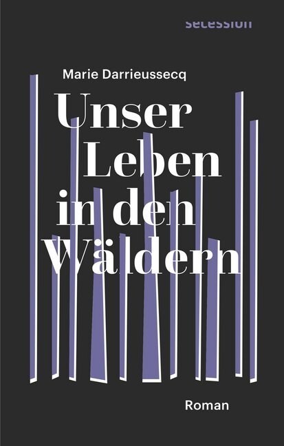 Unser Leben in den Waldern (Hardcover)