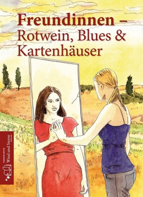 Freundinnen - Rotwein, Blues und Kartenhauser (Paperback)