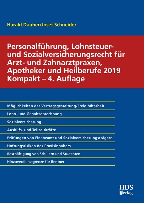 Personalfuhrung, Lohnsteuer- und Sozialversicherungsrecht fur Arzt- und Zahnarztpraxen, Apotheker und Heilberufe 2019 Kompakt (Paperback)