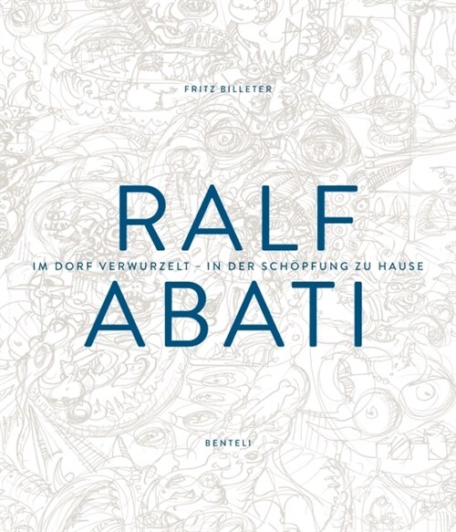 Ralf Abati. Im Dorf verwurzelt - in der Schopfung zu Hause (Hardcover)