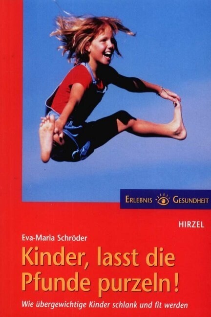 Kinder, lasst die Pfunde purzeln! (Paperback)