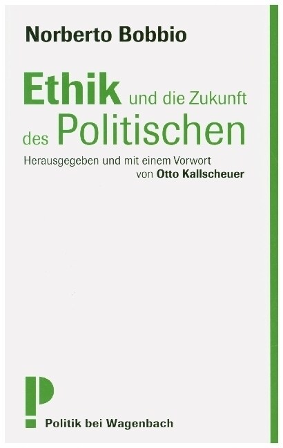 Ethik und die Zukunft des Politischen (Paperback)