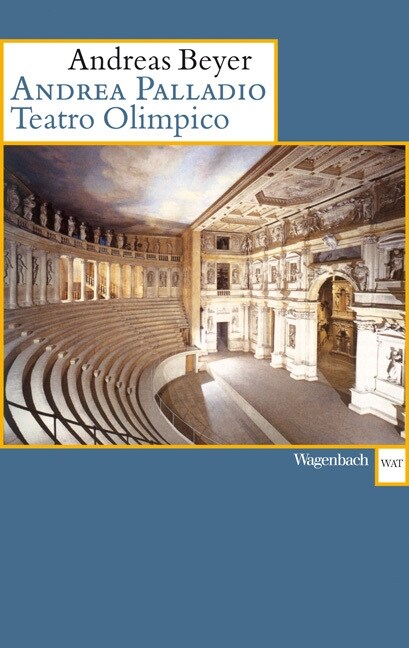 Andreas Palladio. Teatro Olimpico (Paperback)